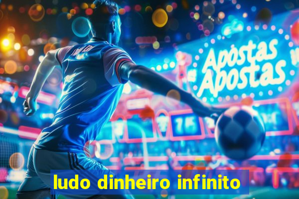 ludo dinheiro infinito